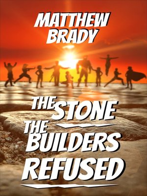 cover image of The Stone the Builders Refused